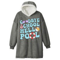 Goodbye School Hello Pool Summer Break Last Day of School Hooded Wearable Blanket