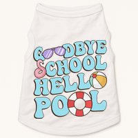 Goodbye School Hello Pool Summer Break Last Day of School Doggie Tank