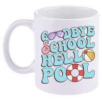 Goodbye School Hello Pool Summer Break Last Day of School 11oz C Handle Ceramic Mug