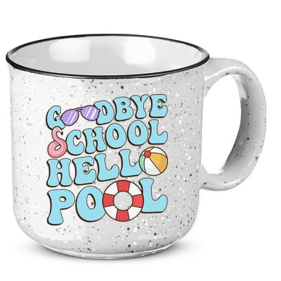 Goodbye School Hello Pool Summer Break Last Day of School 15oz Campfire Ceramic Mug
