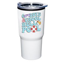 Goodbye School Hello Pool Summer Break Last Day of School Tumbler