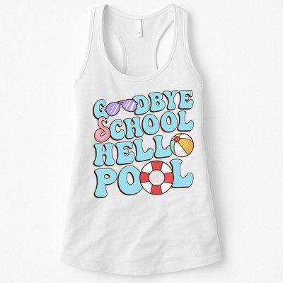 Goodbye School Hello Pool Summer Break Last Day of School Womens Tank Top