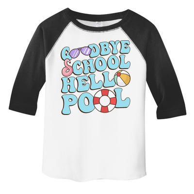 Goodbye School Hello Pool Summer Break Last Day of School Toddler Fine Jersey T-Shirt
