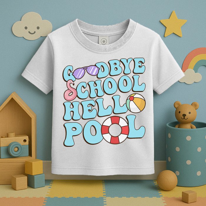 Goodbye School Hello Pool Summer Break Last Day of School Toddler T-Shirt