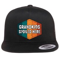 Grandkids Spoiled Here Flatbill Hat