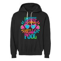 Goodbye School Hello Pool Watermelon Last Day Of School Garment-Dyed Fleece Hoodie