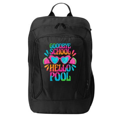Goodbye School Hello Pool Watermelon Last Day Of School City Backpack
