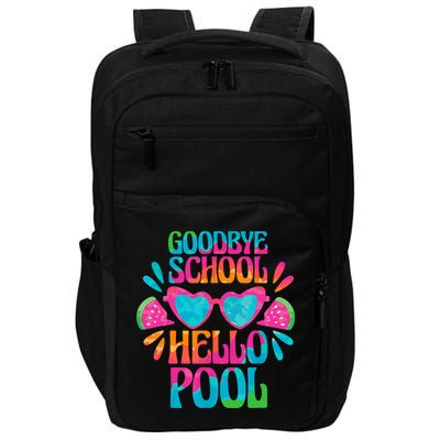 Goodbye School Hello Pool Watermelon Last Day Of School Impact Tech Backpack