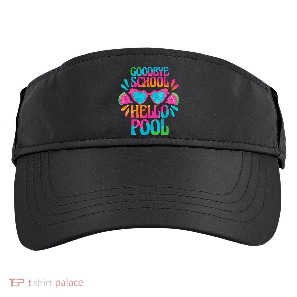 Goodbye School Hello Pool Watermelon Last Day Of School Adult Drive Performance Visor