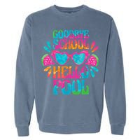 Goodbye School Hello Pool Watermelon Last Day Of School Garment-Dyed Sweatshirt