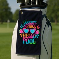Goodbye School Hello Pool Watermelon Last Day Of School Golf Towel