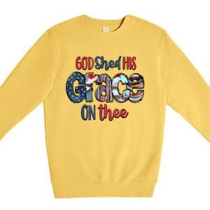 God Shed His Grace On Thee 4th Of July Groovy Patriotic Premium Crewneck Sweatshirt