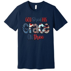 God Shed His Grace On Thee 4th Of July Groovy Patriotic Premium T-Shirt