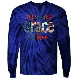 God Shed His Grace On Thee 4th Of July Groovy Patriotic Tie-Dye Long Sleeve Shirt