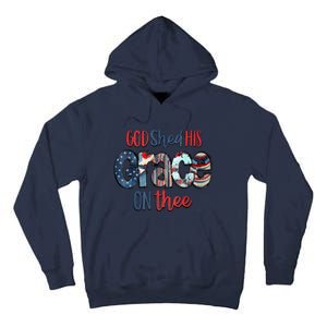 God Shed His Grace On Thee 4th Of July Groovy Patriotic Tall Hoodie