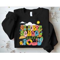 Goodbye School Hello Pool Schools Out For Summer Costume Sweatshirt
