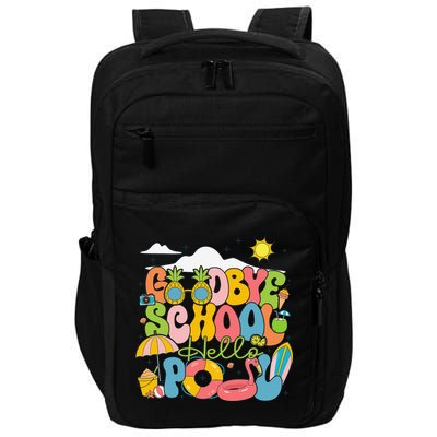 Goodbye School Hello Pool Schools Out For Summer Costume Impact Tech Backpack