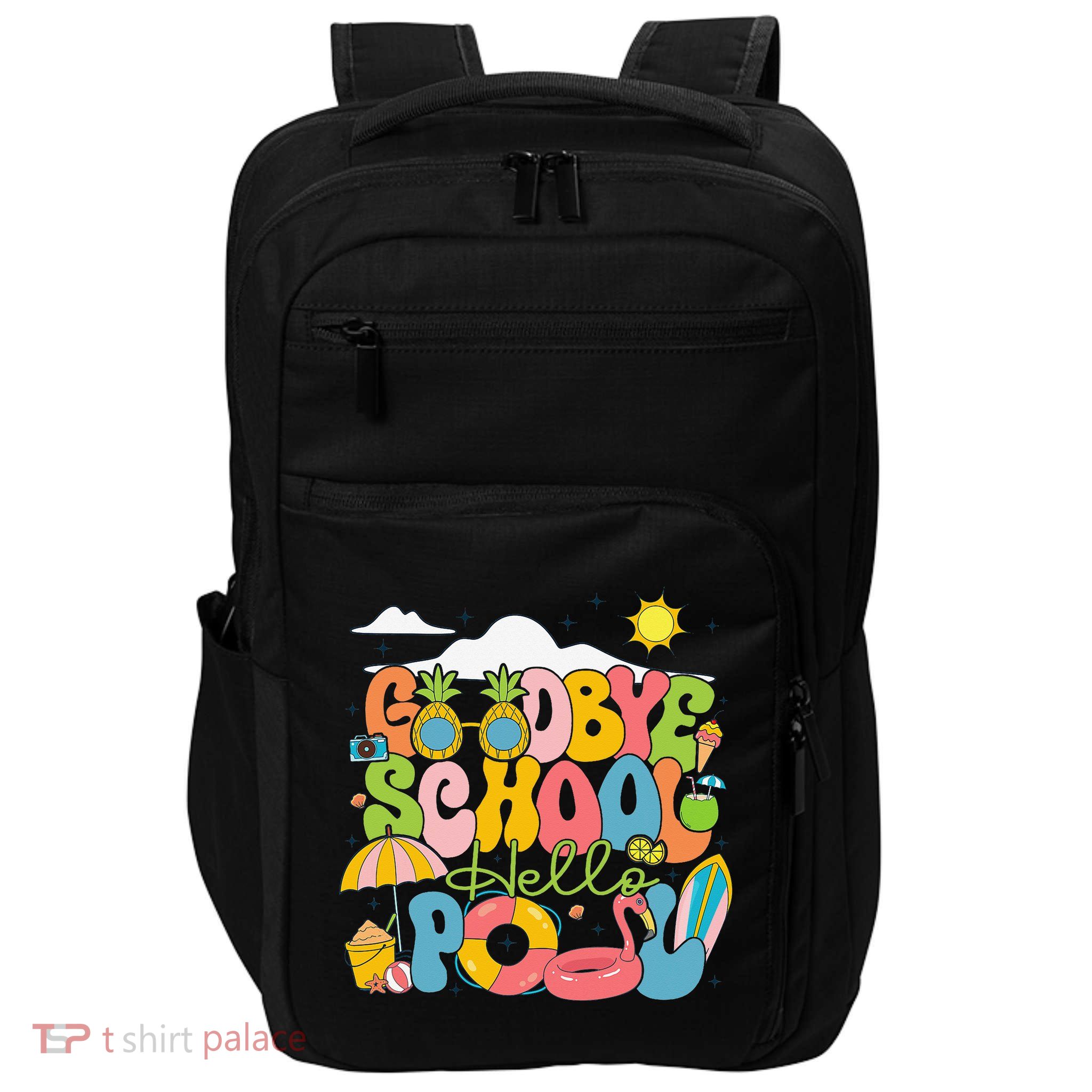 Goodbye School Hello Pool Schools Out For Summer Costume Impact Tech Backpack
