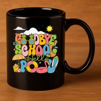 Goodbye School Hello Pool Schools Out For Summer Costume 11oz C Handle Ceramic Mug