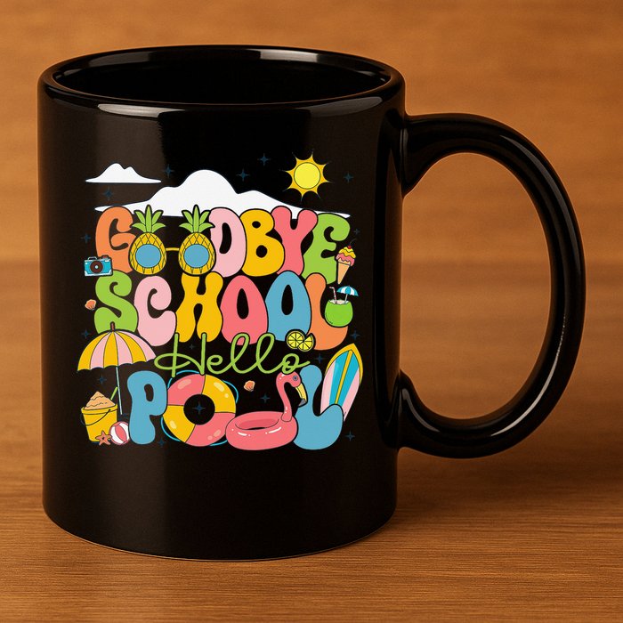 Goodbye School Hello Pool Schools Out For Summer Costume 11oz C Handle Ceramic Mug