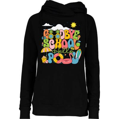 Goodbye School Hello Pool Schools Out For Summer Costume Womens Funnel Neck Pullover Hood