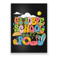 Goodbye School Hello Pool Schools Out For Summer Costume Poster