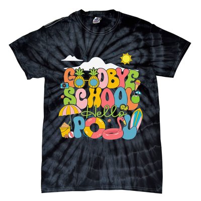 Goodbye School Hello Pool Schools Out For Summer Costume Tie-Dye T-Shirt