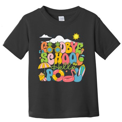 Goodbye School Hello Pool Schools Out For Summer Costume Toddler T-Shirt