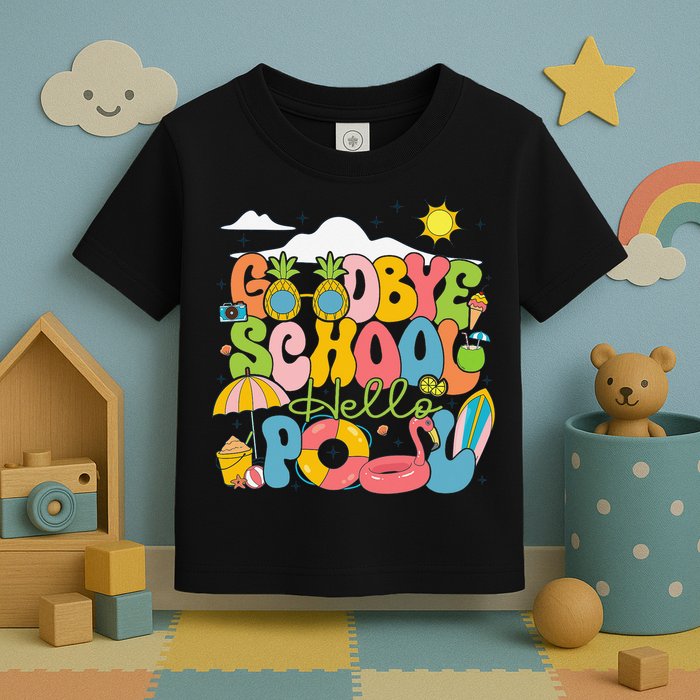 Goodbye School Hello Pool Schools Out For Summer Costume Toddler T-Shirt
