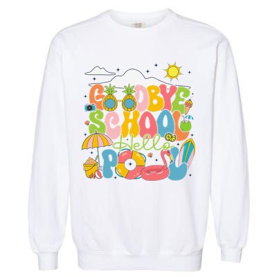 Goodbye School Hello Pool Schools Out For Summer Costume Garment-Dyed Sweatshirt