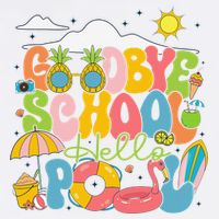 Goodbye School Hello Pool Schools Out For Summer Costume Garment-Dyed Sweatshirt