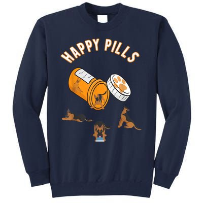 German Shepherd Happy Pills Funny Gifts For Owner Dog GSD Tall Sweatshirt