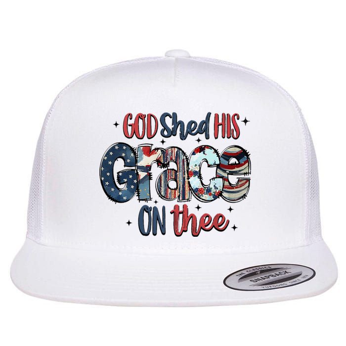 God Shed His Grace On Thee 4th Of July Groovy Patriotic Flat Bill Trucker Hat