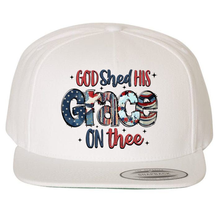 God Shed His Grace On Thee 4th Of July Groovy Patriotic Wool Snapback Cap