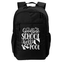 Goodbye School Hello Pool Summer Last Day Of School Backpack