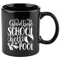 Goodbye School Hello Pool Summer Last Day Of School 11oz C Handle Ceramic Mug