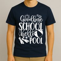 Goodbye School Hello Pool Summer Last Day Of School T-Shirt