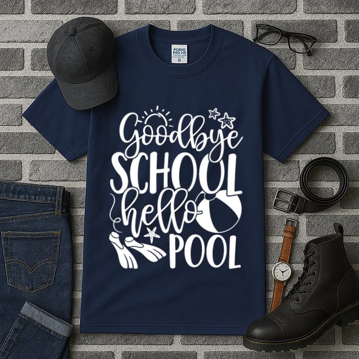 Goodbye School Hello Pool Summer Last Day Of School Tall T-Shirt