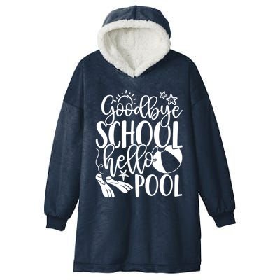 Goodbye School Hello Pool Summer Last Day Of School Hooded Wearable Blanket