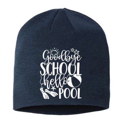 Goodbye School Hello Pool Summer Last Day Of School Sustainable Beanie