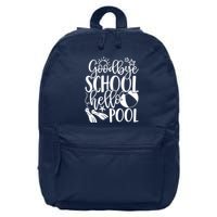 Goodbye School Hello Pool Summer Last Day Of School 16 in Basic Backpack