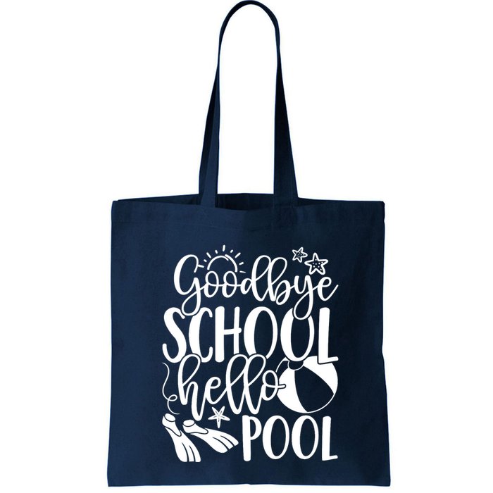 Goodbye School Hello Pool Summer Last Day Of School Bag