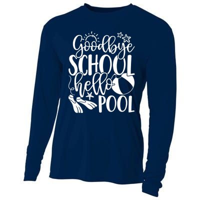 Goodbye School Hello Pool Summer Last Day Of School Cooling Performance Long Sleeve Crew