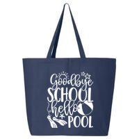 Goodbye School Hello Pool Summer Last Day Of School 25L Jumbo Tote