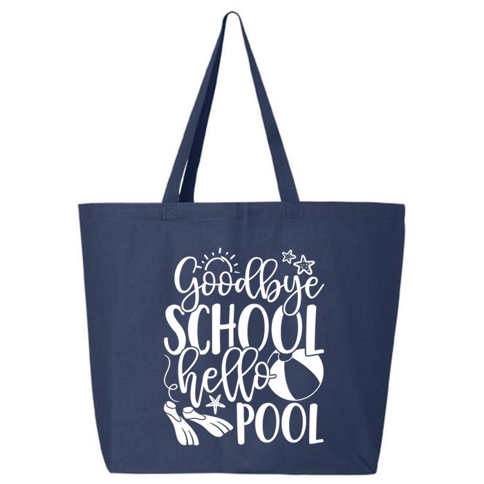 Goodbye School Hello Pool Summer Last Day Of School 25L Jumbo Tote