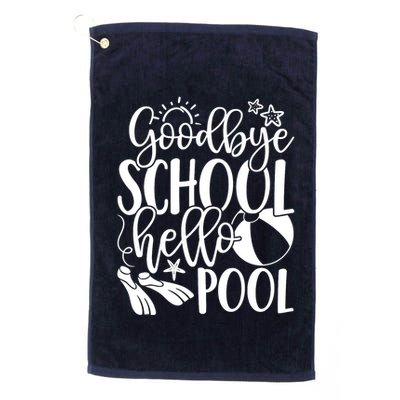 Goodbye School Hello Pool Summer Last Day Of School Golf Towel
