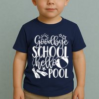 Goodbye School Hello Pool Summer Last Day Of School Toddler T-Shirt
