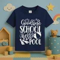 Goodbye School Hello Pool Summer Last Day Of School Toddler T-Shirt