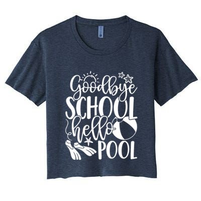 Goodbye School Hello Pool Summer Last Day Of School Crop Top