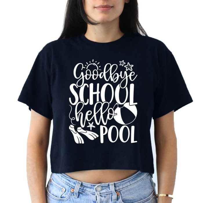 Goodbye School Hello Pool Summer Last Day Of School Crop Top